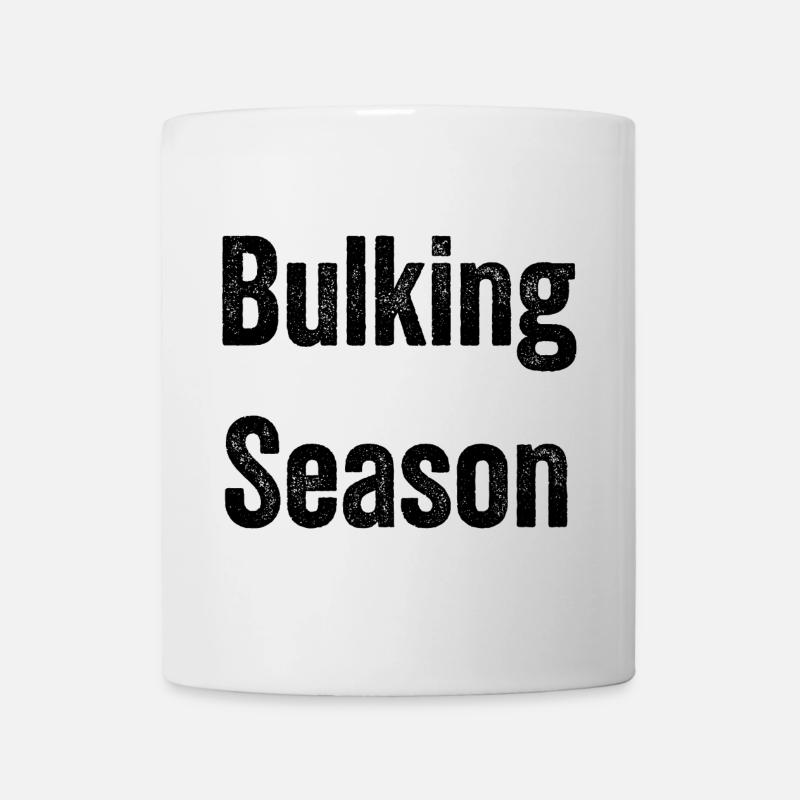 Bulking Season – Mass Gaining Mode - Mug - white