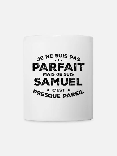 Samuel Un Prénom, Une Attitude L’Humour Samuel - Mug blanc - blanc