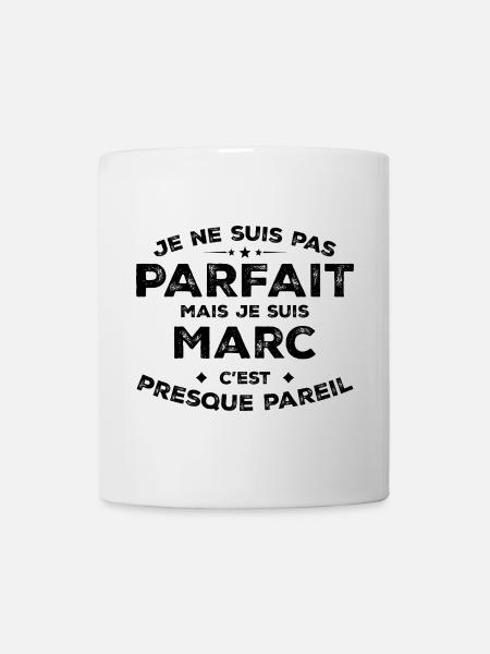 Marc Ein Vorname, eine Haltung Humor Marc - Tasse - Weiß