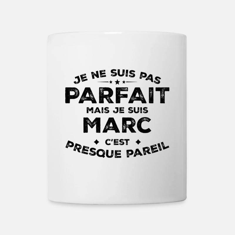 Marc Ein Vorname, eine Haltung Humor Marc - Tasse - Weiß