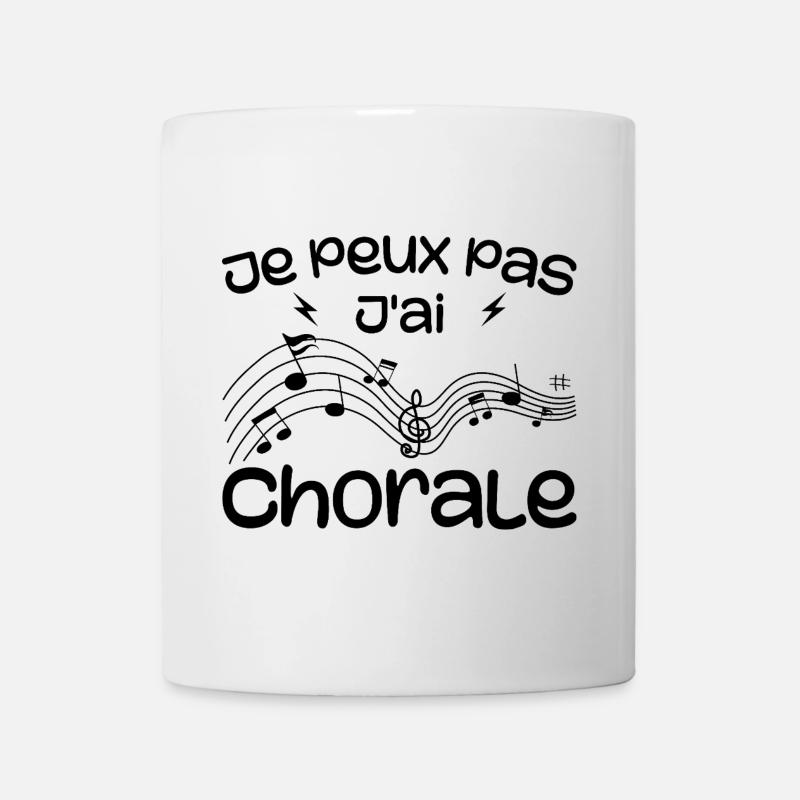 Je Peux Pas J'ai Chorale - Mug blanc - blanc