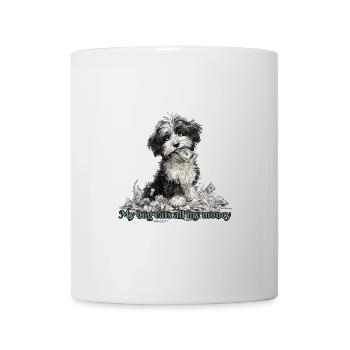 My dog eats all my money - Mug - white - Front
