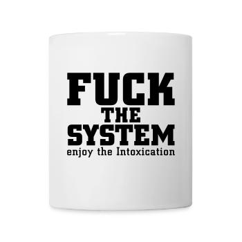 fuck the system - Tasse - Weiß - Vorne