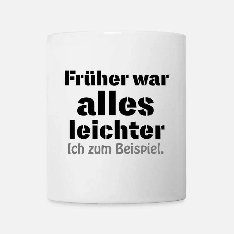 Früher war alles leichter - Tasse - Weiß