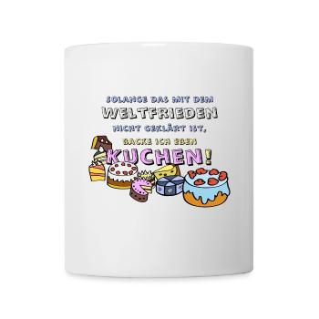 Kuchen backen bis zum Weltfrieden - Tasse - Weiß - Vorne