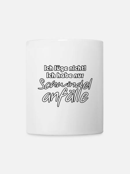 Schwindelanfälle - Lügner Spruch Geschenk - Tasse - Weiß