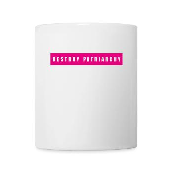 Feminism destroy patriarchy abolish - Mug - white - Front