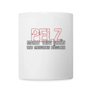 Pelz Tier Tiere Tierschutz Tierschützer Geschenk - Tasse - Weiß - Vorne