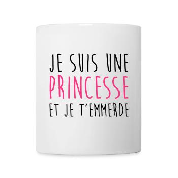 Je suis une Princesse et je t'emmerde Fille Femme - Mug blanc - blanc - Devant