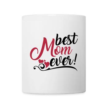 Best Mom ever! - Mug - white - Front
