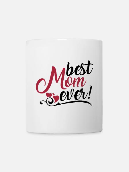 Best Mom ever! - Mug blanc - blanc