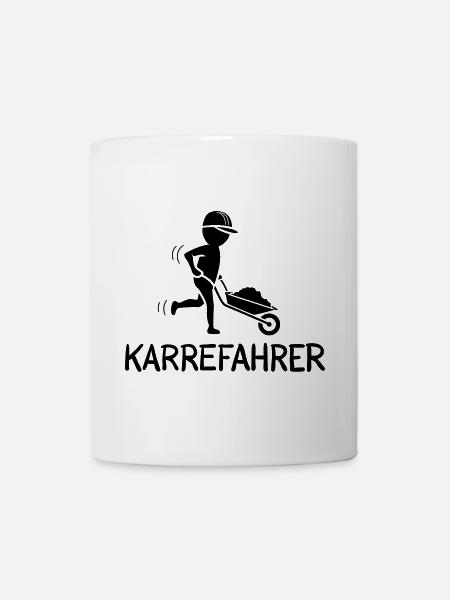 Bauarbeiter mit Schubkarre – KARREFAHRER - Tasse - Weiß