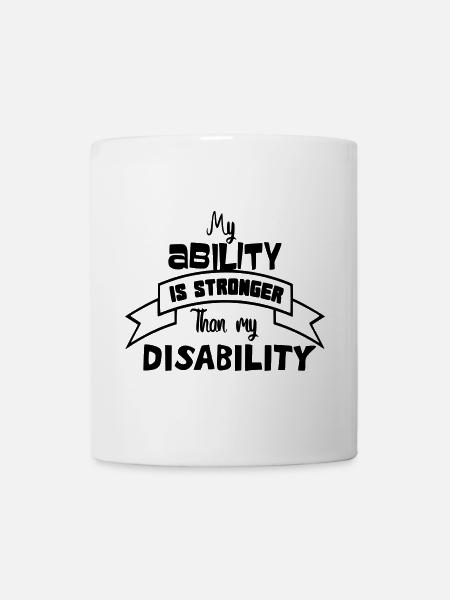 A disabled person is stronger than his disability # - Mug - white