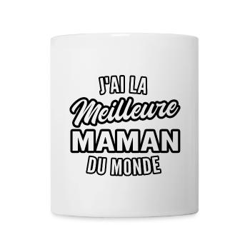j'ai la meilleure maman du monde - Mug blanc - blanc - Devant