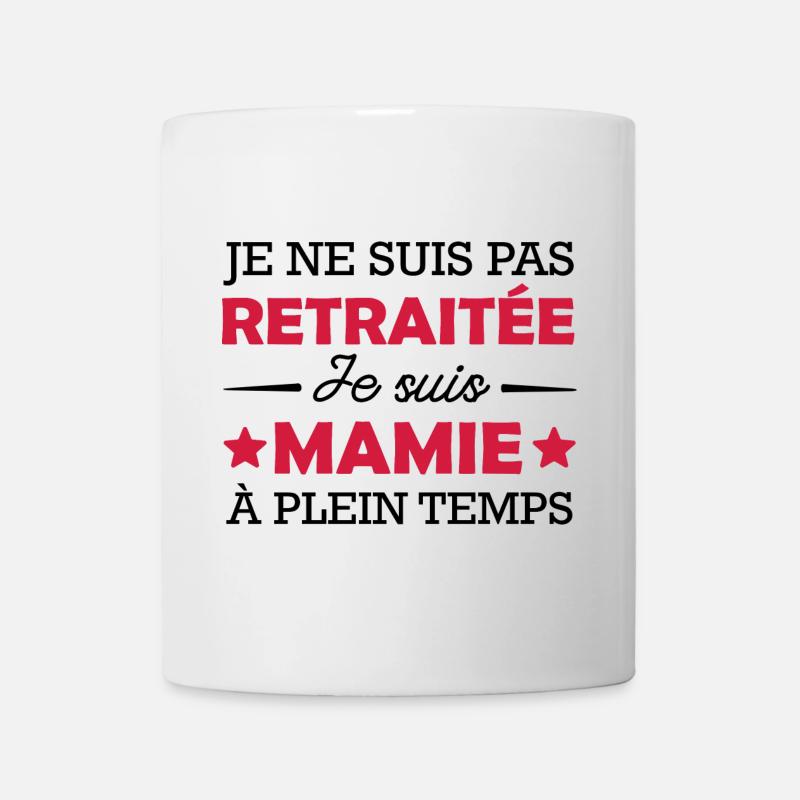 Pas Retraitée mais Mamie -cadeau humour Grand-mère - Mug blanc - blanc