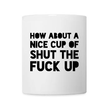 Lustige sarkastische Aussage - Tasse - Weiß - Vorne