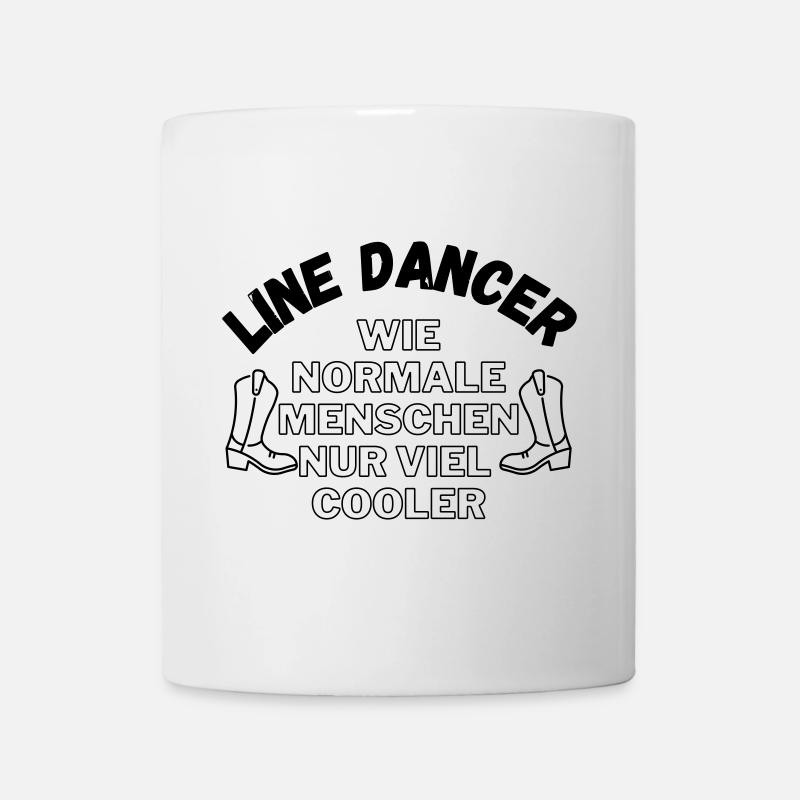 Line Dancer: Wie normale Menschen nur viel cooler - Tasse - Weiß