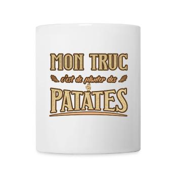 Mon truc c'est de planter des patates humour - Mug blanc - blanc - Devant