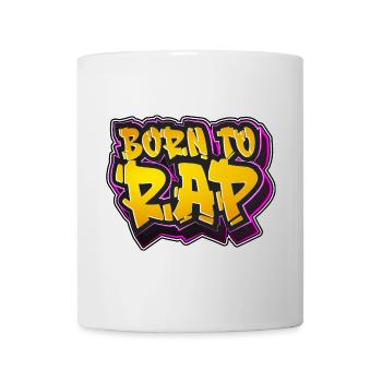 Born to rap - Mug - white - Front