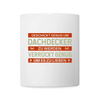 Intelligent & Fou – Conception de couvreur avec humour - Mug blanc - blanc - Devant