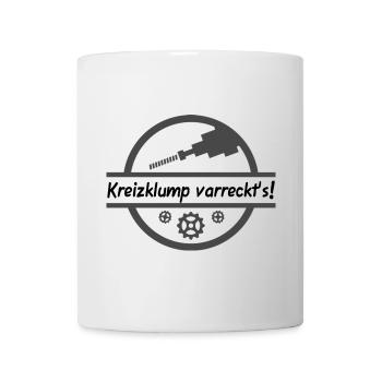 Mundart Kreizklump varreckt’s - Tasse - Weiß - Vorne