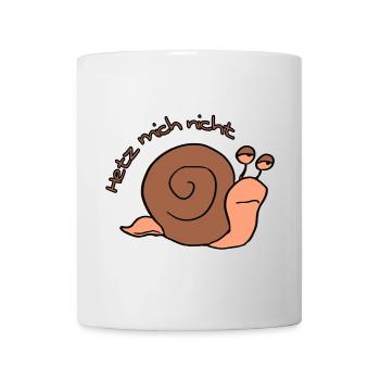 Hetz mich nicht - Tasse - Weiß - Vorne