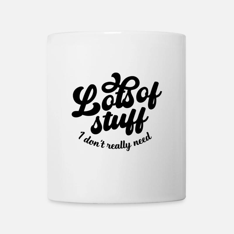 Beaucoup de choses dont je n’ai pas vraiment besoin - Mug blanc - blanc