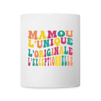 mamou l'unique l'originale l'exceptionnelle - Mug blanc - blanc - Devant