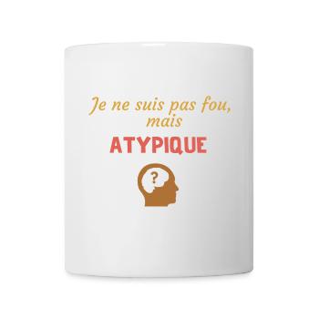 Je ne suis pas fou, mais atypique - Mug blanc - blanc - Devant