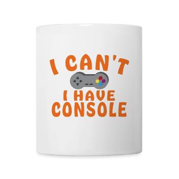 Kann keine Konsole haben - Tasse - Weiß - Vorne