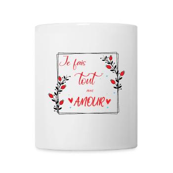 je fais tout avec amour - Mug blanc - blanc - Devant