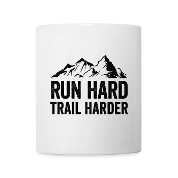 Run Hard. Trail Harder. - Mug - white - Front