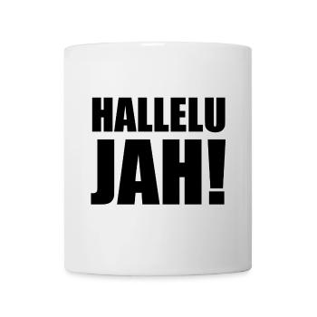 Hallelu Jah schwarz - Tasse - Weiß - Vorne