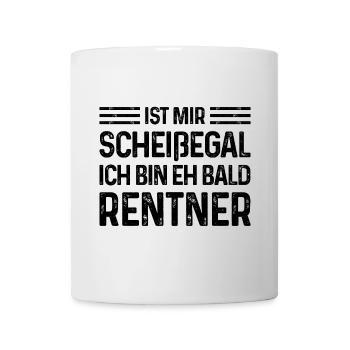 Rente Ist mir scheißegal Ich bin eh bald Rentner - Tasse - Weiß - Vorne