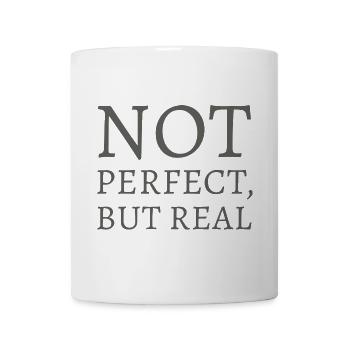 Nicht perfekt, doch real - Tasse - Weiß - Vorne