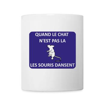 Wenn die Katze weg ist, spielen die Mäuse - Tasse - Weiß - Vorne