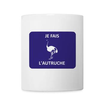 Je fais l'autruche - Mug blanc - blanc - Devant