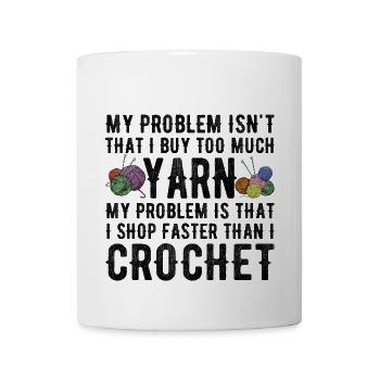 Crochet Crocheting Yarn Knitting Funny Knitter Tee - Mug - white - Front