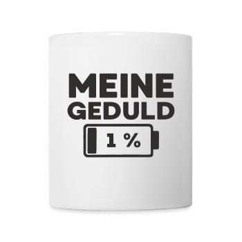 Meine Geduld ist bei 1 % - Tasse - Weiß - Vorne