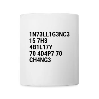 Intelligence is the ability to adapt to change Bla - Mug - white - Front