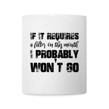 S’il nécessite un filtre sur cette bouche, je - Mug blanc - blanc - Devant