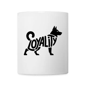Loyalität - Cooler Hund Haustier Aufkleber - Tasse - Weiß - Vorne