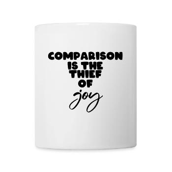 Comparison is the thief of joy - Mug - white - Front