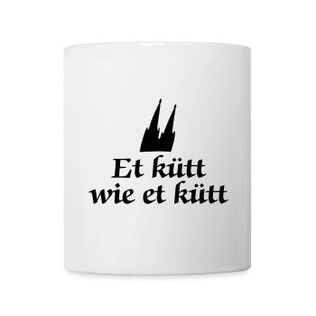 Köln Spruch - Et kütt wie et kütt -Kölsche Sprüche - Tasse - Weiß - Vorne