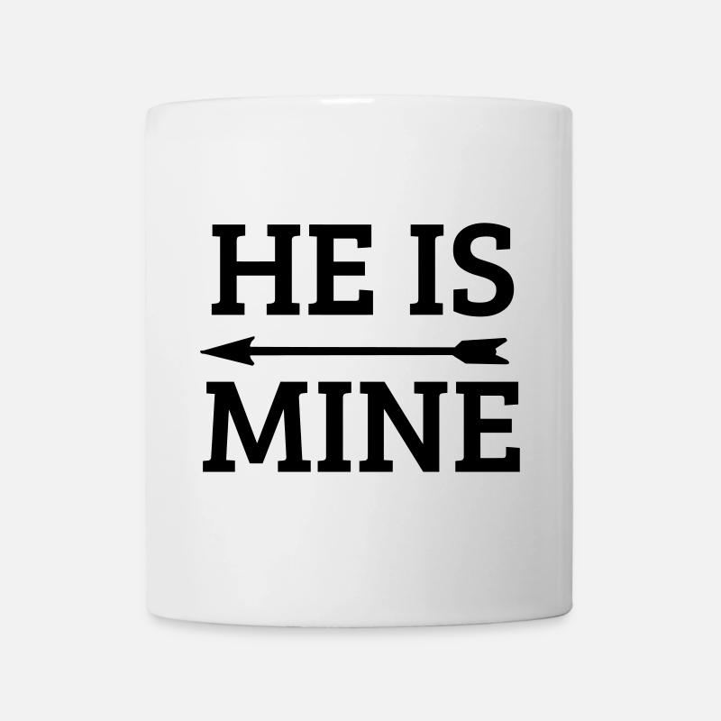 he is mine - Mug blanc - blanc