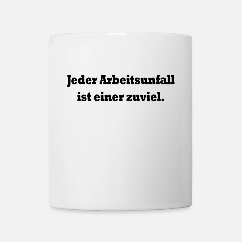 Jeder Arbeitsunfall ist einer zuviel (schwarz) - Tasse - Weiß