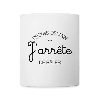 Promis Demain... J'arrête de Râler - Mug blanc - blanc - Devant