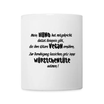 Hundespruch "Mein Hund hat mitgekricht..." - Tasse - Weiß - Vorne