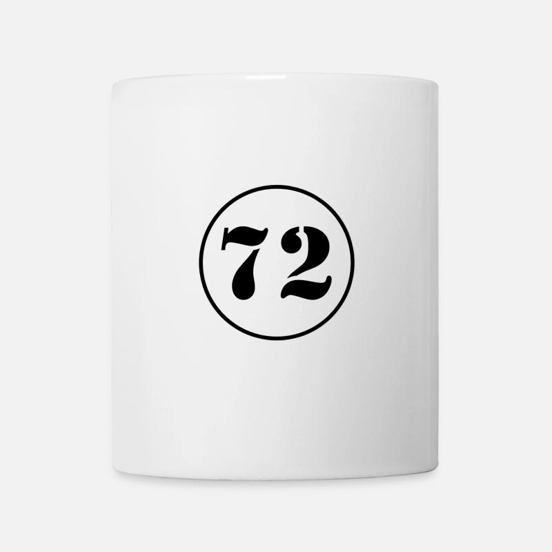 NUMMER 72 Zweiundsiebzig Geburtstag Geschenk - Tasse - Weiß
