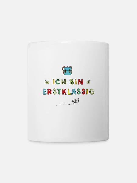 Ich bin Erstklassig - Tasse - Weiß